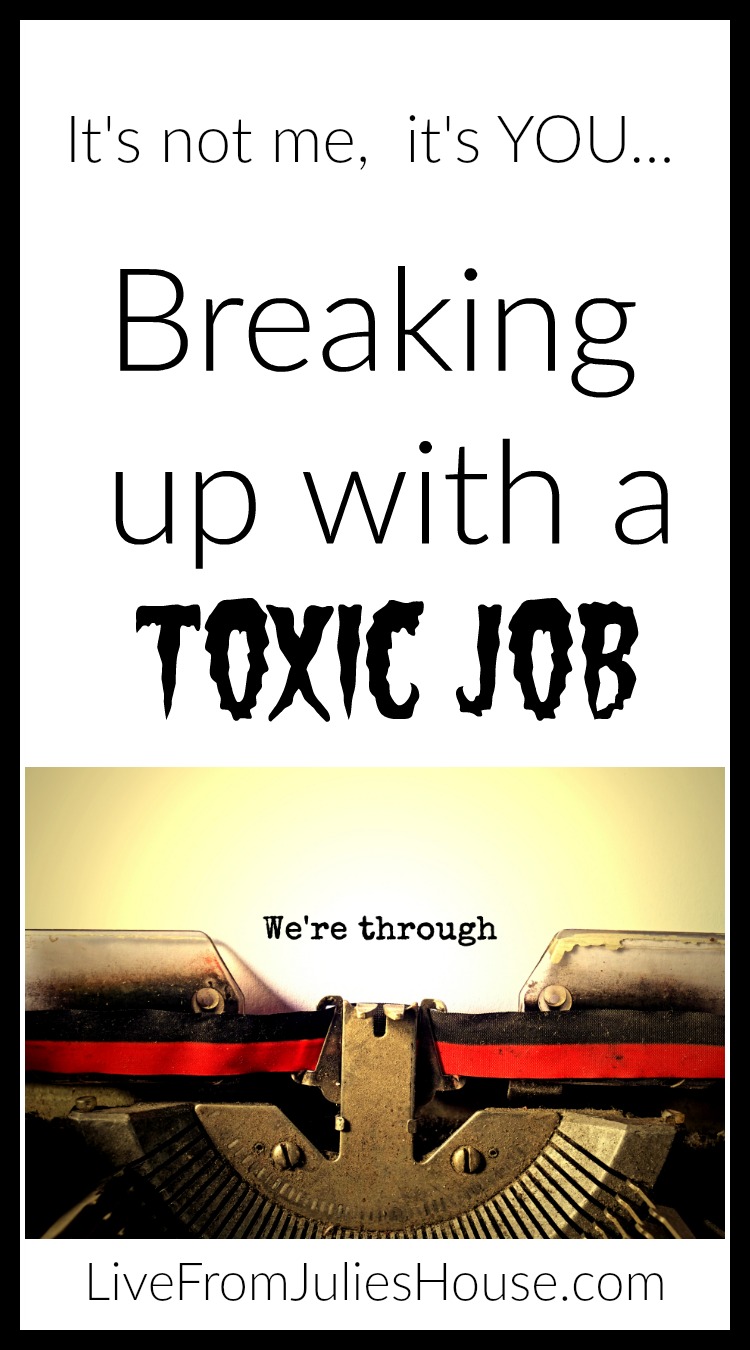 Breaking Up with a Toxic Job